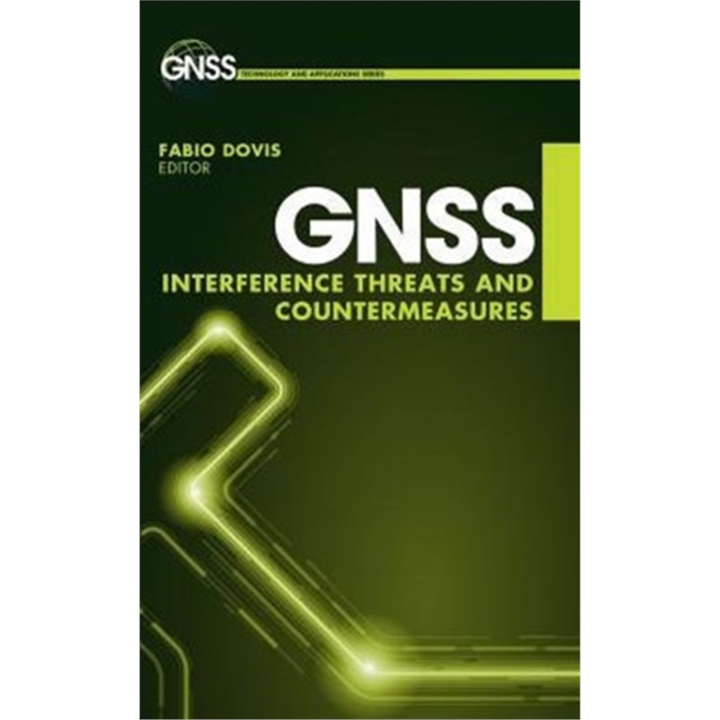 预订GNSS Interference, Threats, and Countermeasures[9781608078103]