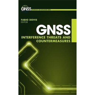 预订GNSS Interference, Threats, and Countermeasures[9781608078103]