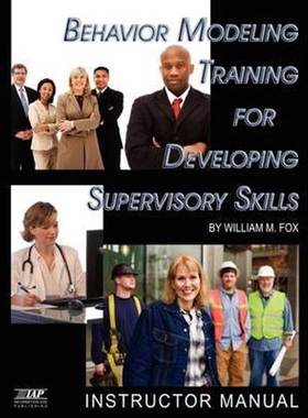 按需印刷不退不换Behavior Modeling Training for Developing Supervisory Skills[9781593119812]