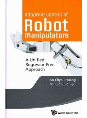 按需印刷不退不换Adaptive Control of Robot Manipulators[9789814307413]