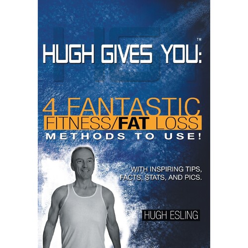 按需印刷不退不换Hugh Gives You (TM) 4 Fantastic Fitness/Fat Loss Methods To Use![9781460233986]