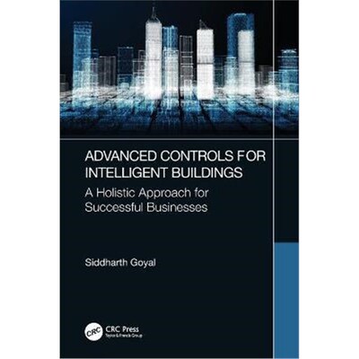 按需印刷Advanced Controls for Intelligent Buildings:A Holistic Approach for Successful Businesses[9781032009674]