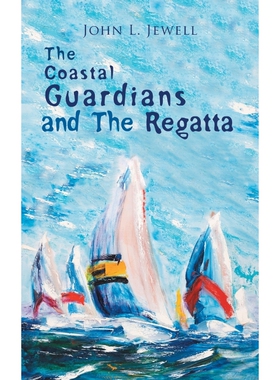 按需印刷不退不换The Coastal Guardians and The Regatta[9781546284512]