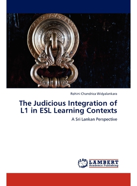 按需印刷不退不换The Judicious Integration of L1 in ESL Learning Contexts[9783848434848]