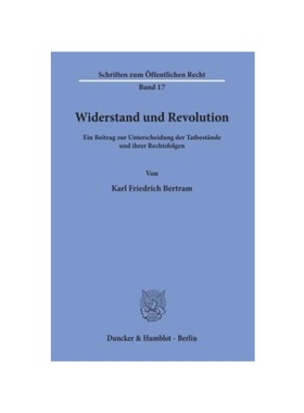 预订【德语】Widerstand und Revolution.:Ein Beitrag zur Unterscheidung der Tatbest?nde und ihrer Rechtsfolgen.
