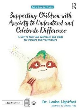 预订Supporting Children with Anxiety to Understand and Celebrate Difference:A Get to Know Me Workbook and Guide for Pare