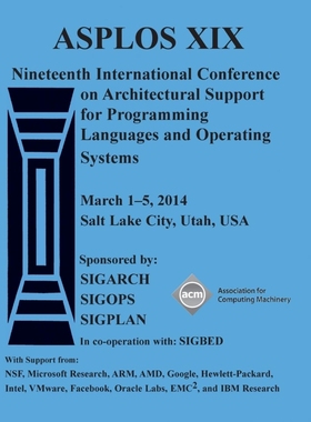 按需印刷Asplos 14 Architecture Suppport for Programming Languages and Operating Systems[9781450331005]