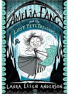 现货Amelia Fang and the Lost Yeti Treasures