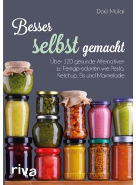 预订【德语】 Besser selbst gemacht:Über 120 gesunde Alternativen zu Fertigprodukten wi