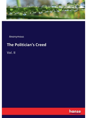 按需印刷不退不换The Politician's Creed[9783337069322]
