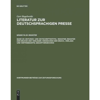 预订不退不换DEG Zeitungs  und Zeitschriftentitel  Register; Register der Drucke und Verleger; Verzeichnis der Dr