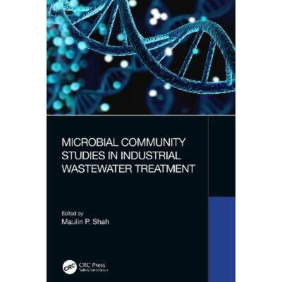 按需印刷不退不换TF Microbial Community Studies in Industrial Wastewater Treatment[9781032341880]