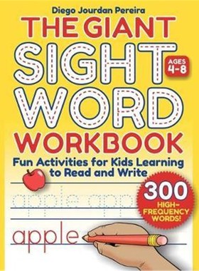 预订Giant Sight Word Workbook:300 High-Frequency Words!-Fun Activities for Kids Learning to Read and Write (Ages 4-8)