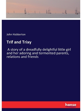 按需印刷Trif and Trixy[9783744747707]