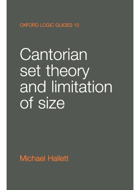 按需印刷Cantorian Set Theory and Limitation of Size[9780198532835]