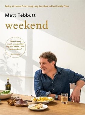 预订Weekend:Eating at Home: From Long Lazy Lunches to Fast Family Fixes