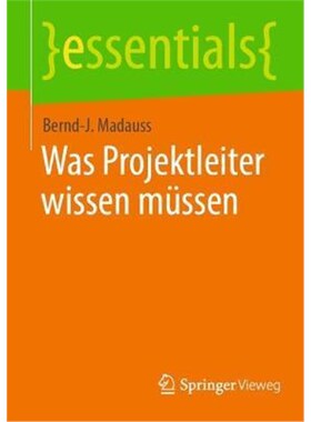 预订【德语】 Was Projektleiter wissen müssen: