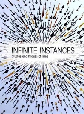 进口艺术 Infinite Instances: Studies and Images of Time