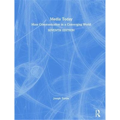 按需印刷不退不换图书Media Today:Mass Communication in a Converging World[9781138579835]