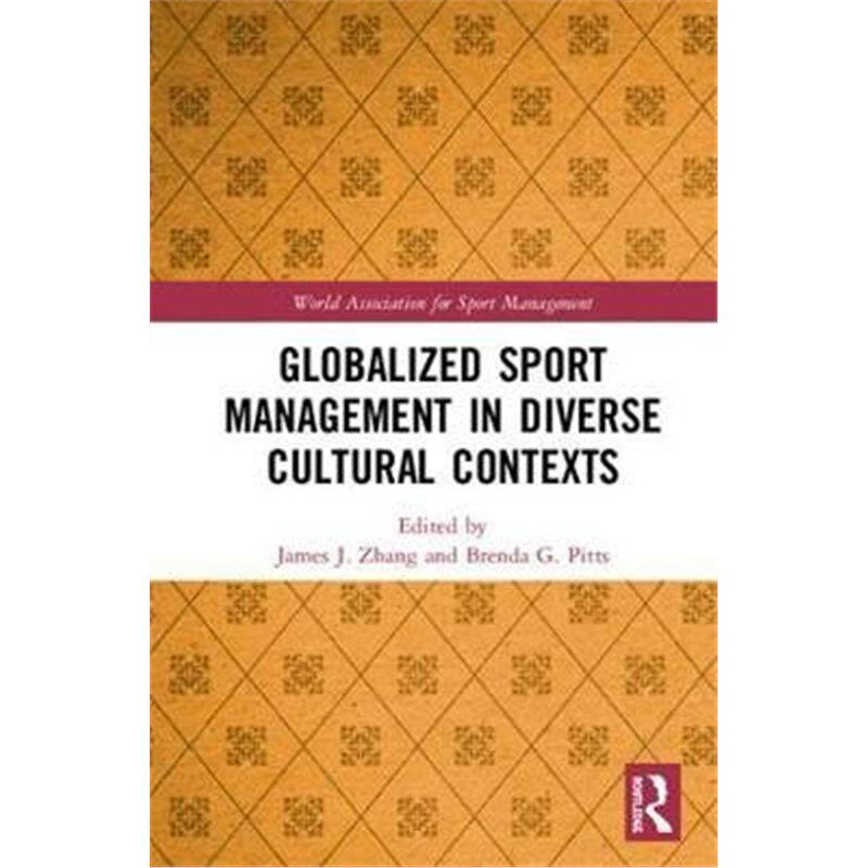按需印刷不退不换Globalized Sport Management in Diverse Cultural Contexts[9780367209490]