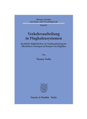 预订不退不换德语Verkehrsaufteilung in Flughafensystemen.:Rechtliche M?glichkeiten zur Nachfragelenkung bei ?ffentlichen