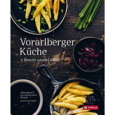 预订不退不换德语 Vorarlberger Küche:´s Bescht usom Ländle. Altbewährte & neu interpretiert