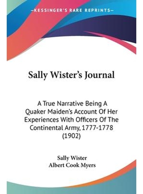按需印刷不退不换Sally Wister's Journal[9780548664766]
