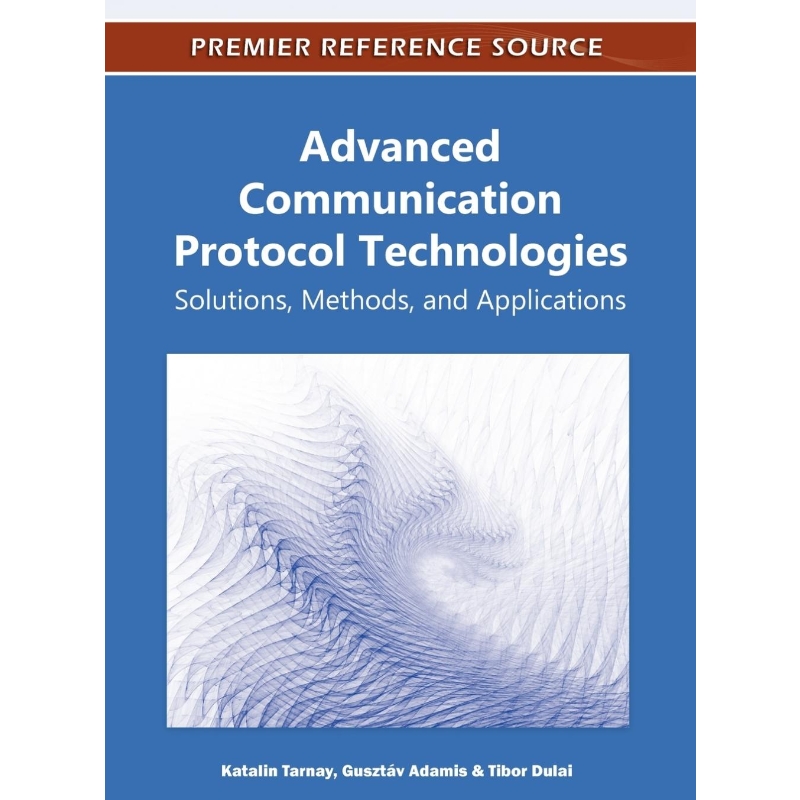 按需印刷Advanced Communication Protocol Technologies[9781609607326]