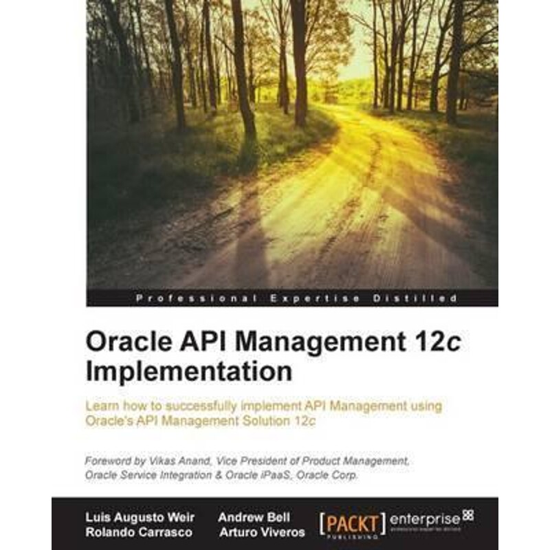 按需印刷不退不换Oracle API Management 12c Implementation[9781785283635]