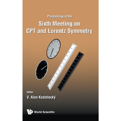 按需印刷CPT AND LORENTZ SYMMETRY - PROCEEDINGS OF THE SIXTH MEETING[9789814566421]
