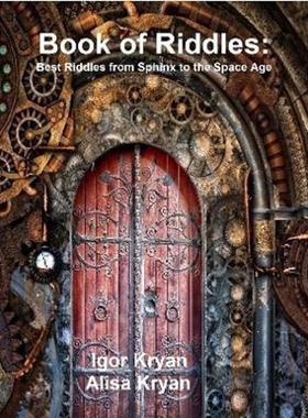 按需印刷不退不换Book of Riddles:Best Riddles from Sphinx to the Space Age[9780359340477]