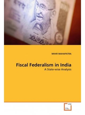按需印刷Fiscal Federalism in India[9783639330564]