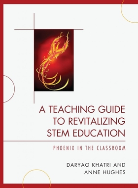 按需印刷A Teaching Guide to Revitalizing STEM Education[9781610484480]