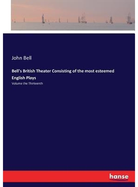 按需印刷不退不换Bell's British Theater Consisting of the most esteemed English Plays[9783744767040]