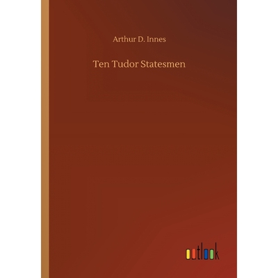 按需印刷Ten Tudor Statesmen[9783732692514]