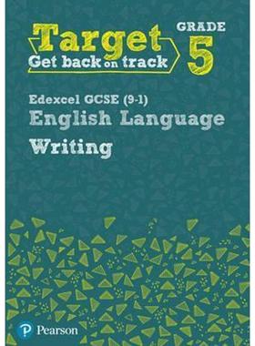 预订Target Grade 5 Writing Edexcel GCSE (9-1) English Language Workbook:Target Grade 5 Writing Edexcel GCSE (9-1) Englis