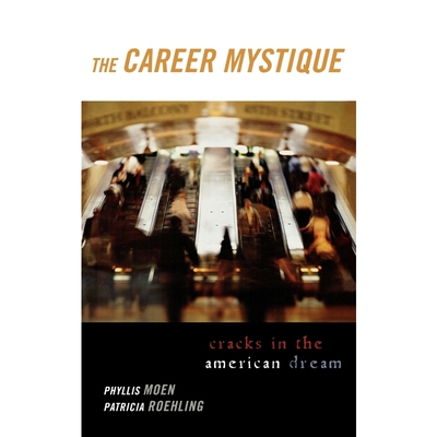 按需印刷不退不换The Career Mystique[9780742528611]
