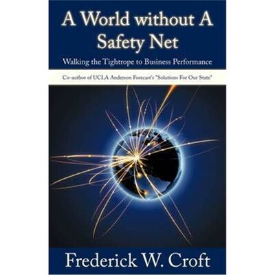 按需印刷不退不换A World Without a Safety Net:Walking the Tightrope to Business Performance[9781440155260]