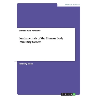 按需印刷Fundamentals of the Human Body Immunity System[9783656537373]
