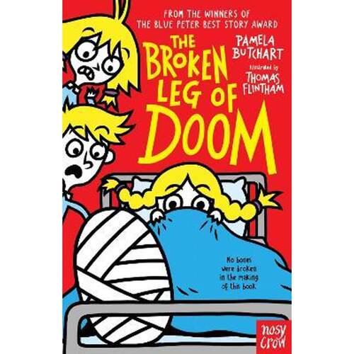 The Broken Leg of Doom  腿折大灾 厄运断腿Pamela Butchart平装 Nosy Crow出版