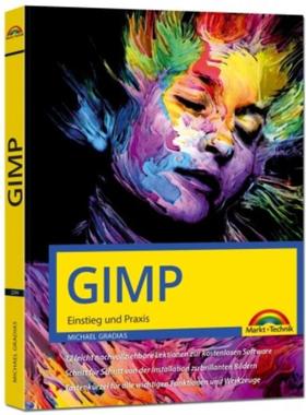 预订【德语】 GIMP - Einstieg und Praxis:für Einsteiger und Fortgeschrittene - leicht, klar, visu