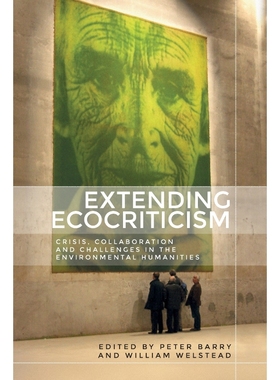 按需印刷Extending ecocriticism[9781526148131]