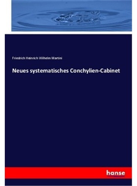 预订【德语】Neues systematisches Conchylien-Cabinet[9783337384463]