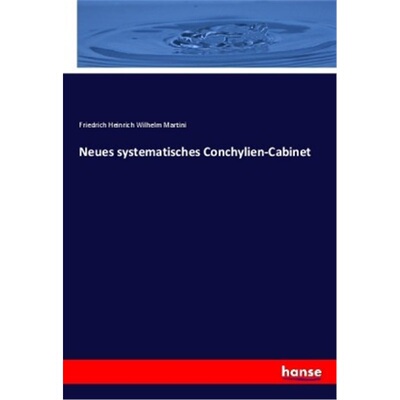 预订【德语】Neues systematisches Conchylien-Cabinet[9783337384463]