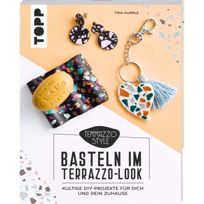 预订不退不换德语Basteln im Terrazzo-Look:Kultige DIY-Projekte für dich und dein Zuhause