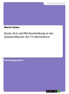 预订【德语】Raum, Zeit und Wechselwirkung in der Quantentheorie der Ur-Alternativen: