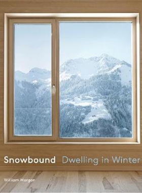 预订Snowbound:Dwelling in Winter