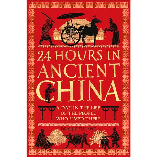 现货 古代中国二十四小时 24 Hours in Ancient China 英文原版 上海外文 9781789296488
