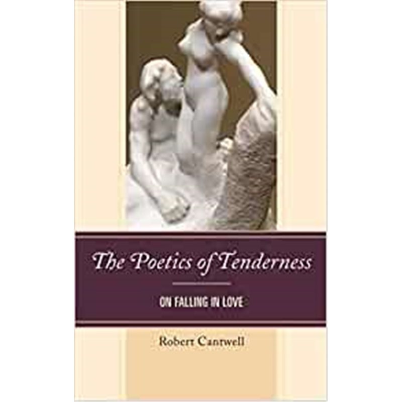 预订the poetics of tenderness:on falling in love