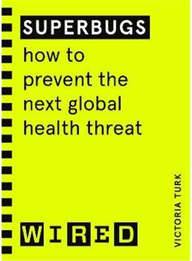 预订Superbugs (WIRED guides):How to prevent the next global health threat